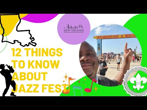 12 Things to know about Jazz Fest in New Orleans