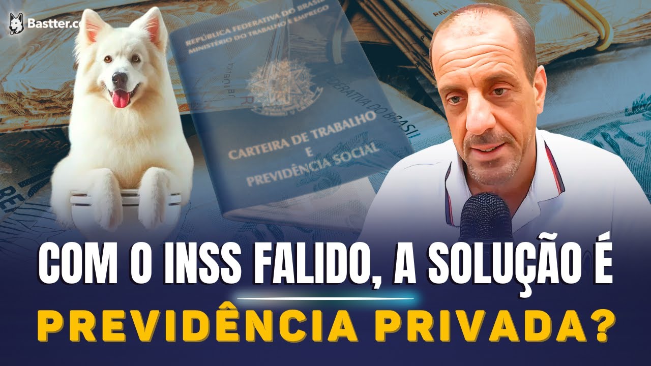 PREVIDÊNCIA PRIVADA: NEM previdência MUITO MENOS privada - Live do Bastter