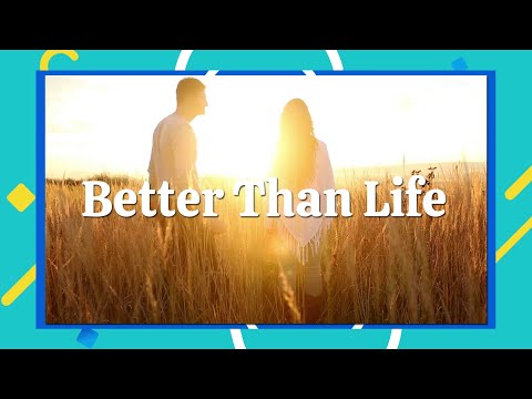 Better Than Life | Christian Songs For Kids