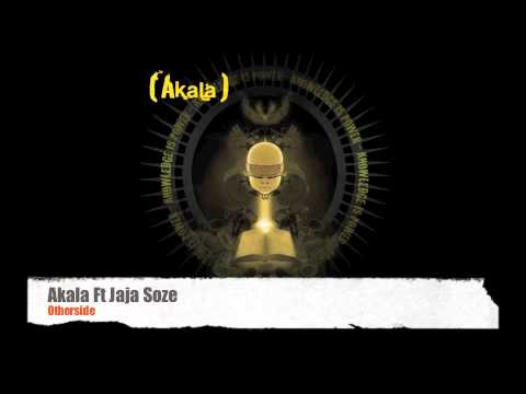 Akala Ft Jaja Soze - Otherside