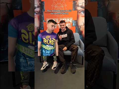 Pov: Oskarek przychodzi na koncert Paliona