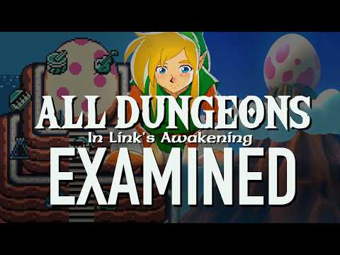 The Dungeon Design of Link's Awakening - ALL DUNGEONS Examined