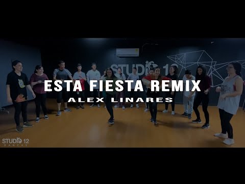 Esta Fiesta Remix - Alex Linares / Studio12 Choreography