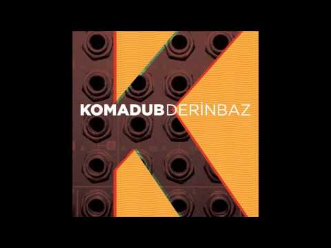 Komadub — Ey Dil!