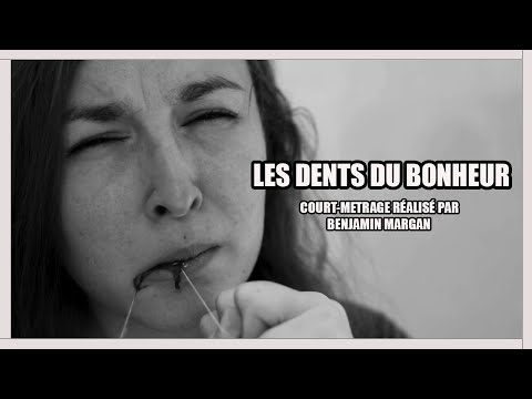 LES DENTS DU BONHEUR - COURT-METRAGE (-12)