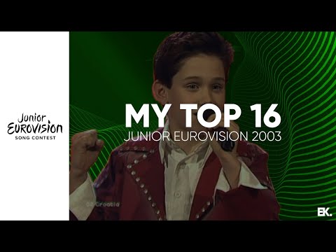 Junior Eurovision Song Contest 2003 - My Top 16