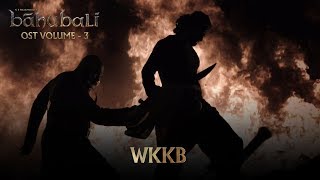 Baahubali OST - Volume 03 - WKKB (End Titles BGM) 