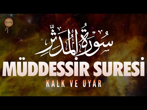 Müddessir Suresi | Kalk Uyar | Muhammed Mekin Kayaş