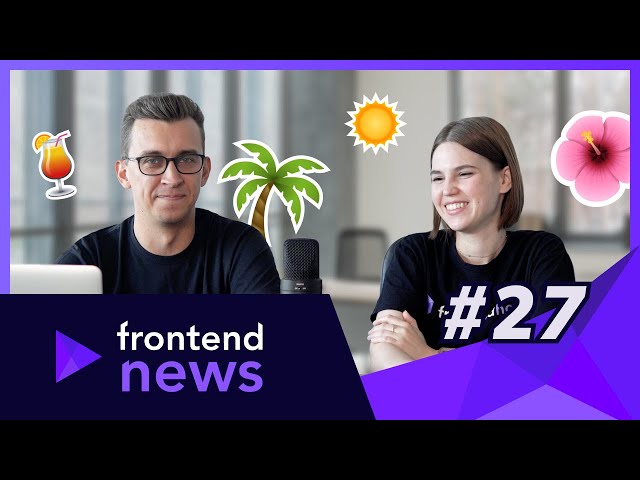 Color JS, Prisma New Releases. Summer Edition 22 - Frontend News #27