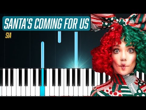 Santas Coming For Us - Sia