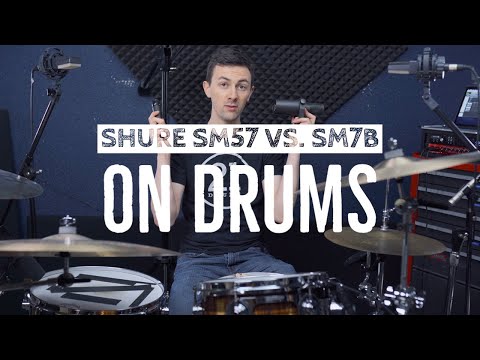 Shure SM57 vs  SM7B on Drums