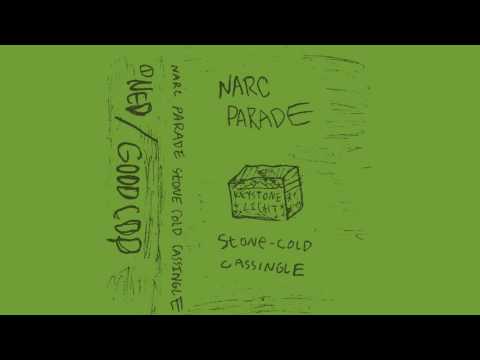 NARC PARADE - Stone Cold Cassingle