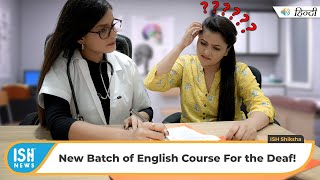 New Batch of English Course For the Deaf!