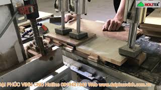 MÁY KHOAN NGANG CNC HOLZTEK CÓ TRỤC Z Lên Phay rãnh bản lề - tạo Mộng Âm Dương 👍👍👍