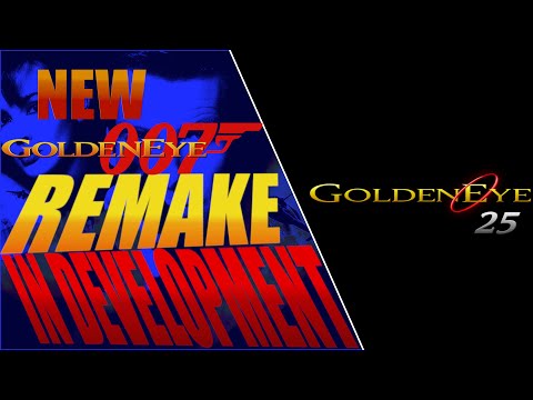 New Golden Eye 64 Remake in the works! GoldenEye 25