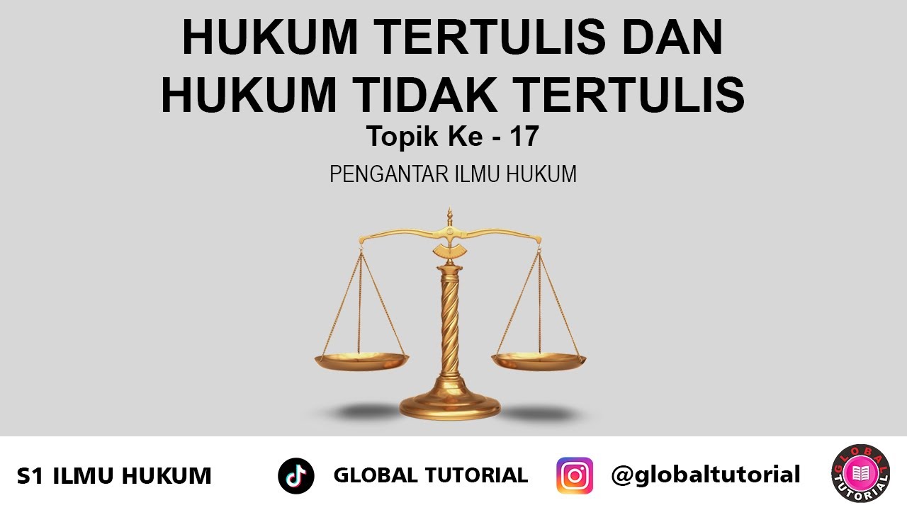 Pengantar Ilmu Hukum 17 | Hukum Tertulis dan Hukum Tidak Tertulis #belajar #universitasterbuka