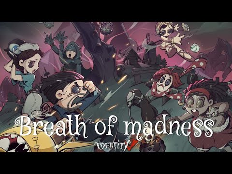 [ NEW GAME MODE ] ENGLISH EXPLANATION "BREATH OF MADNESS" IDENTITY V