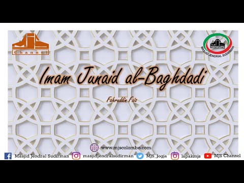 Ngaji Filsafat 251 : Imam Junaid Al Baghdadi