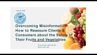 Overcoming Misinformation  How to Reassure Clients and Consumers About the Safety of Fruits and Vege