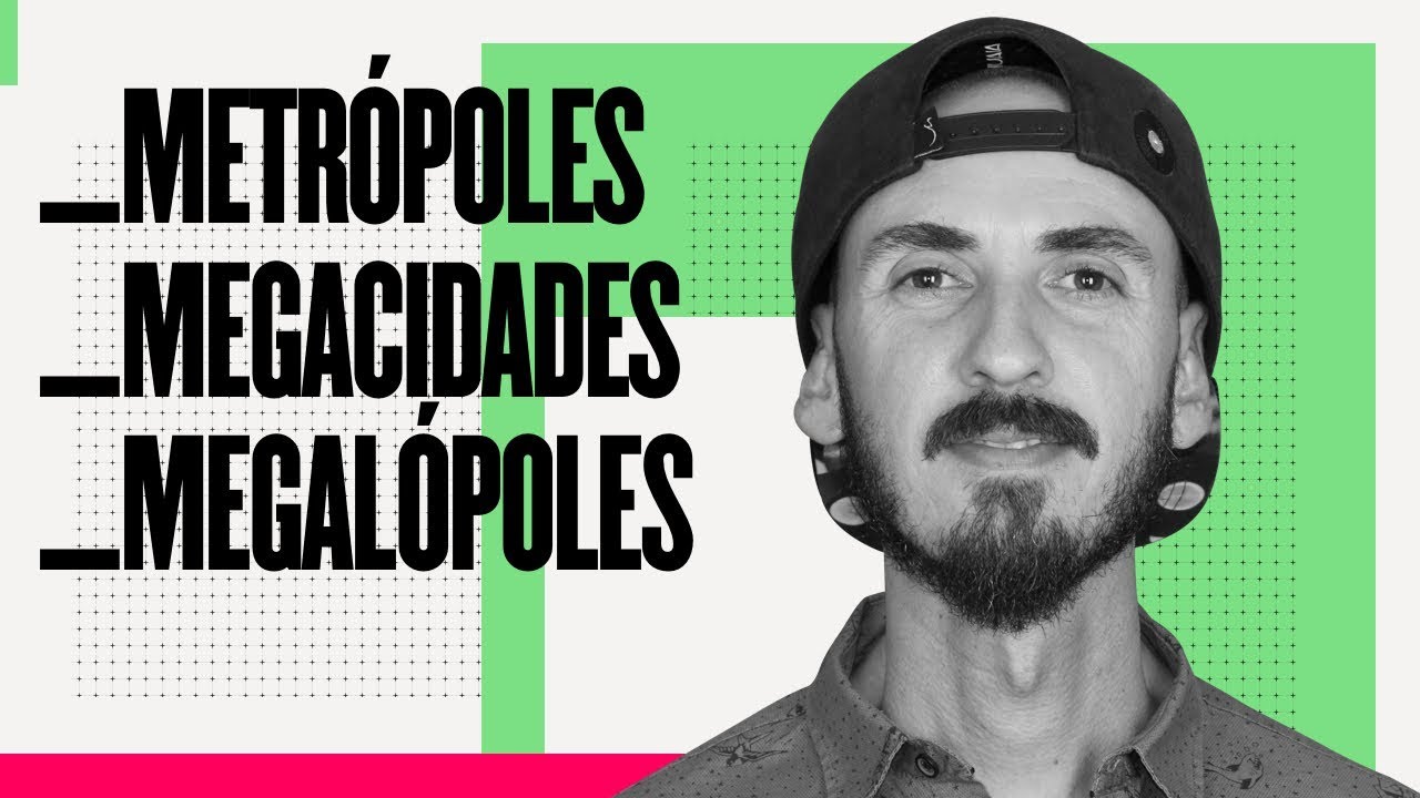 Metrópoles, Megacidades e Megalópoles | ENEM 2022 | URBANIZAÇÃO GEOGRAFIA