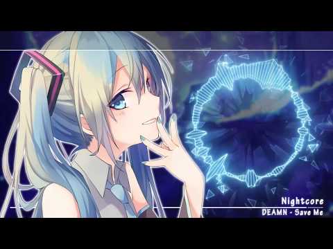 「Nightcore」▸ Save Me - (Lyrics)