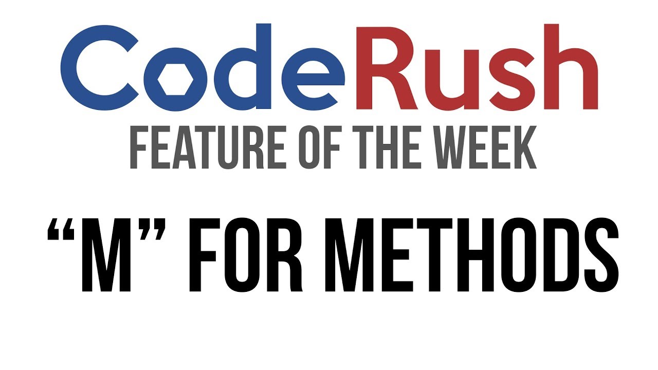 CodeRush FotW: M For Methods