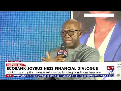 BoG targets financial reforms as lending conditions improve | Business Live (28-7-26)