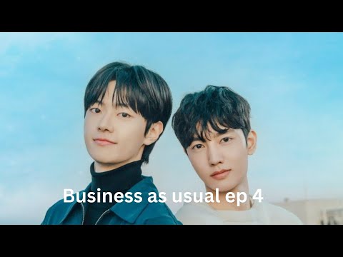 Business As Usual Ep 4 | Misunderstandings, Memories & That Hug!? | BL Commentary