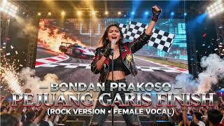 Download lagu BONDAN PRAKOSO – PEJUANG GARIS FINISH (Rock Version • Female Vocal) | Versi Rock Cewek Paling Epic mp3 Download lagu BONDAN PRAKOSO – PEJUANG GARIS FINISH (Rock Version • Female Vocal) | Versi Rock Cewek Paling Epic mp3
