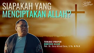 Download lagu SIAPAKAH YANG MENCIPTAKAN ALLAH? | PDT. DR. ESRA ALFRED SORU, S.TH. M.PD.K | #KYKFILMSERIES mp3