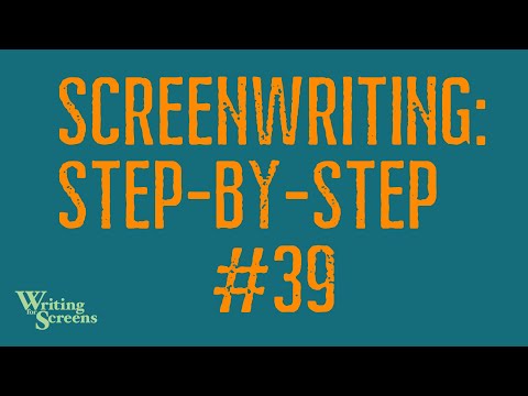 LIVE - SCREENWRITING STEP-BY-STEP: Session #39