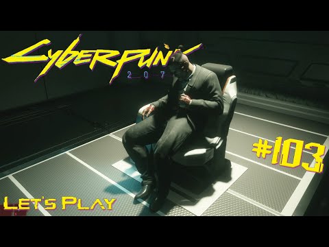 Cyberpunk 2077 #103 Ein endloser Albtraum  - Let's play [deutsch / german]