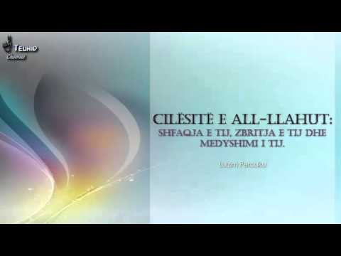 Cilësitë e All-llahut: Shfaqja e Tij, zbritja e Tij dhe medyshimi i Tij - Lulzim Percuku