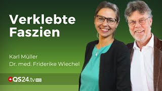 Verklebte Faszien: Der Beginn der Schmerzen | Karl Müller & Dr. med. Friderike Wiechel | QS24