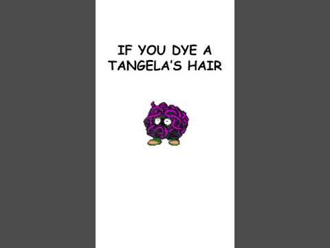 What happens if you dye Tangela's hair?