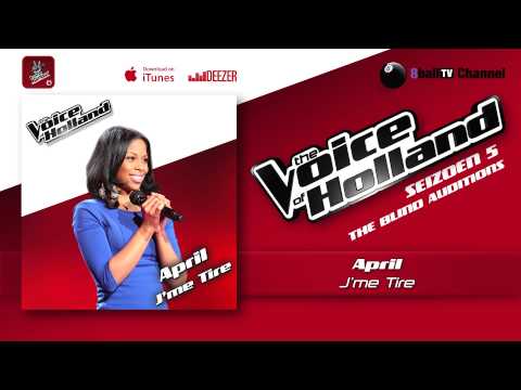 April - J'me Tire (The voice of Holland 2014 The Blind Auditions Audio)