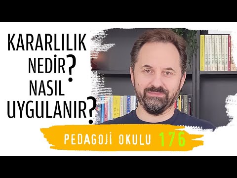 Pedagoji Okulu 176 - Kararlılık Nedir? Nasıl Uygulanır?