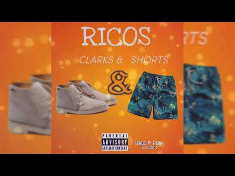 Ricos clarks & shorts (official audio)