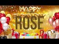 ROSE Happy Birthday Rose