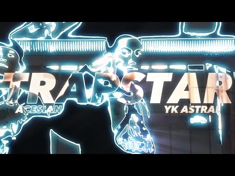 TRAPSTAR - Acesian x YK Astral (Official Music Video)