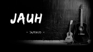 Download lagu Jauh (Andaikan) - Jamrud - (Lirik lagu) mp3