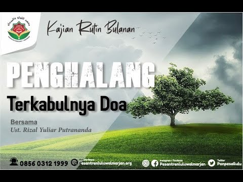Penghalang Terkabulnya Doa -  Ustadz Rizal Yuliar Putrananda Lc.