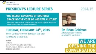 President&#39;s Lecture Series - Dr. Brian Goldman