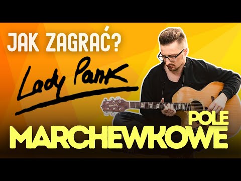 Jak zagrać na gitarze: "MARCHEWKOWE POLE" - LADY PANK | Zagrywka #36