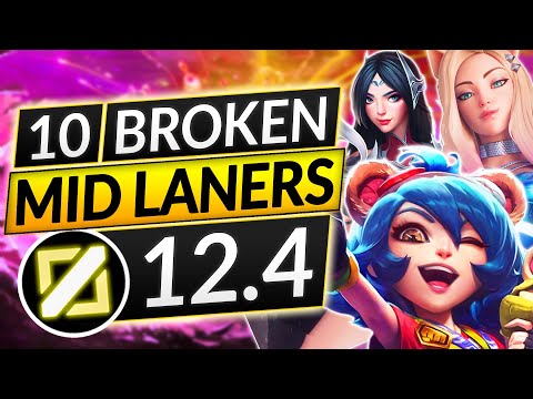 10 BEST MIDLANERS to MAIN in Patch 12.4 - BROKEN Champions to ABUSE - LoL Guide