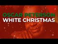 Oscar Peterson - White Christmas (Official Audio) - Craft Recordings Oscar Peterson - White Christmas (Official Audio)