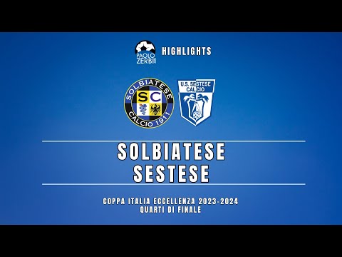 [HIGHLIGHTS] Coppa Italia Eccellenza Quarti 23/24 - Solbiatese - Sestese