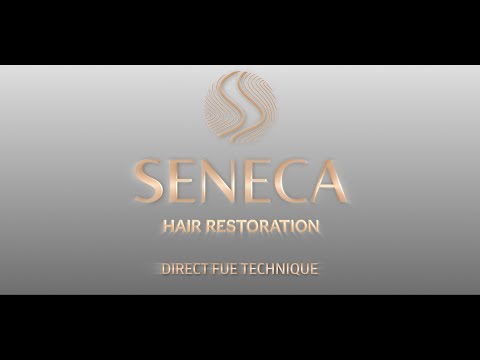 Direct FUE Hair Transplant Technique: Step-by-Step Guide by Seneca Medical Group