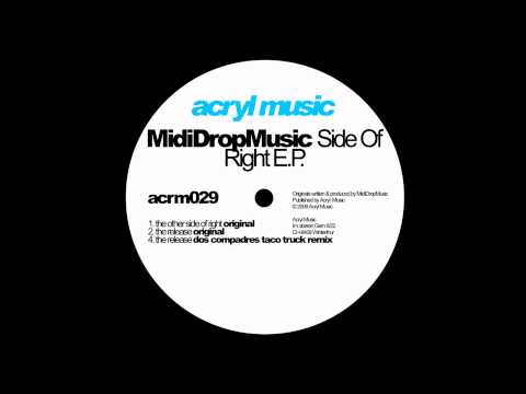 MidiDropMusic-The Release (Dos Compadres Taco Truck Remix)