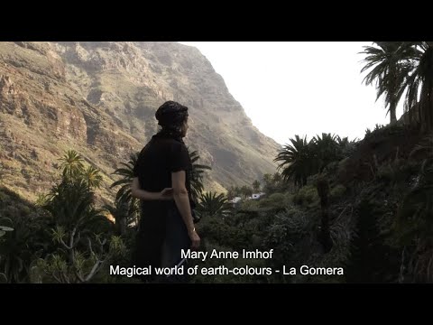 Mary Anne Imhof "Magical world of earth colours - La Gomera
